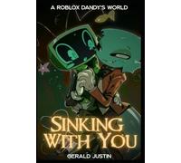 Sinking With You: A Roblox Dandy's World