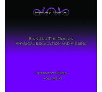 Sinn and The Don - Love Systems (formerly The Mystery Method Corp.) Interview Series Vol. 11: Physical Escalation & Kissing