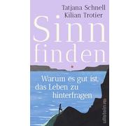 Sinn finden: Warum es gut ist, das Leben zu hinterfragen | Ein wissenschaftlich fundierter Wegweiser