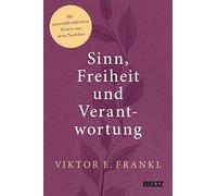 Sinn, Freiheit und Verantwortung: Mit unveroffe, Frankl.