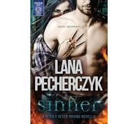 Sinner: A Deadly Seven Novel: 0 (The Deadly Seven)