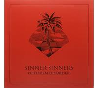 Sinner Sinners - Optimism Disorder [VINYL]