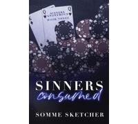 Sinners Consumed: An Enemies to Lovers Mafia Romance (Sinners Anonymous)