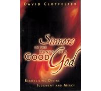 Sinners In The Hands Of A Good God