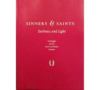Sinners & Saints: Darkness and Light : Caravaggio and His Dutch and Flemish Followers