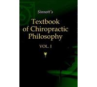 Sinnott's -- Textbook of Chiropractic Philosophy