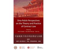 Sino-Polish Perspectives on the Theory and Practice of Contract Law