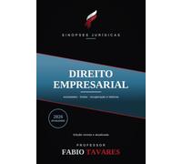 Sinopses Jurídicas: Direito Empresarial: Sociedades, títulos de crédito e recuperação judicial - Direito Empresarial atualizado.: 8 (Sinopses Jurídicas - Professor Fabio Tavares)