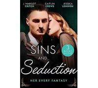 Sins And Seduction: Her Every Fantasy: Taming Reid (Miami Heat) / Untamed Billionaire's Innocent Bride / Best Friends, Secret Lovers