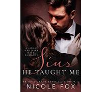 Sins He Taught Me: A Dark Mafia Romance (Bratva Crime Syndicate)