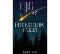 Sins of an Interstellar Species: 1