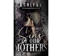 Sins Of Our Mothers (Sinful Spawns)