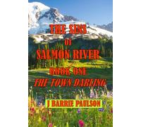 Sins of Salmon River: Book One -- The Town Darling