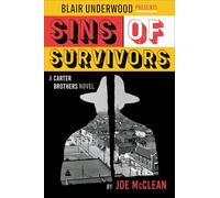 Sins of Survivors: A Carter Brothers Novel: 1 (Blair Underwood Presents, 1)