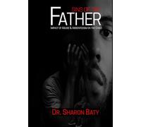 Sins of the Father: Impact of Abuse & Absenteeism on the Child