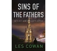 Sins of the Fathers: He's out, now innocents suffer (A David Hidalgo novel)