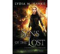 Sins of the Lost: A Supernatural Thriller: 3 (Grigori Legacy)