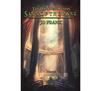 Sins of the Past (The Darkness Within Saga)