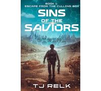 Sins of the Saviors Book 1: Escape from the Culling Box