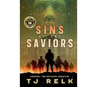 Sins of the Saviors Prequel: The Network Apostate: 1