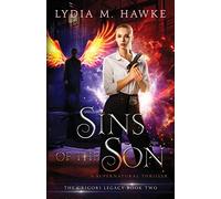 Sins of the Son: A Supernatural Thriller: 2 (Grigori Legacy)