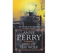 Sins of the Wolf (William Monk Mystery, Book 5): A deadly killer stalks a Victorian family in this gripping mystery