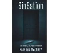 SinSation: A Sacred Place, A Deadly Secret