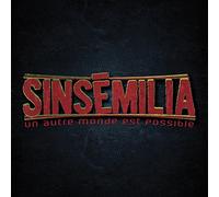 Sinsemilla - Un Autre Monde Est..