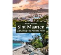 Sint Maarten: Everything You Need to Know