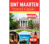 SINT MAARTEN TRAVEL GUIDE 2026