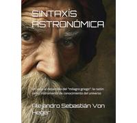 SINTAXÍS ASTRONÓMICA: Un viaje al desarrollo del "milagro griego": la razón como instrumento de conocimiento del universo