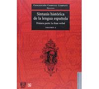 Sintaxis Historica de La Lengua Espanola. Primera Parte: La Frase Verbal. Volumen 1: 2 (Lengua y Estudios Literarios)