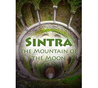Sintra - The Mountain of the Moon