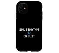 Sinus Rhythm Or Bust Medical Cardiology Cardiologist Case for iPhone 11