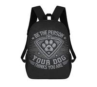 sinyumoney Be The Person Your Dog Thinks You Are Funny Dog Quote 3D Printed Children's School Backpack for Kids High Capacity Travel Rucksacks 17 Inch Book Bags Kids