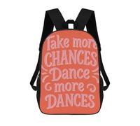 sinyumoney Take More Chances, Dance More Dances 3D Printed Children's School Backpack for Kids High Capacity Travel Rucksacks 17 Inch Book Bags Kids