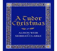 Siobhan Clarke A Tudor Christmas Hardback Book Siobhan Clarke Multicolor