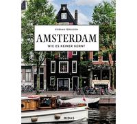 Siobhan Ferguso AMSTERDAM - Wie es keiner kennt: Eine Reise durch die (Hardback)