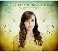 SIOBHAN MILLER - FLIGHT OF TIME