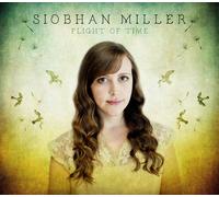 SIOBHAN MILLER - FLIGHT OF TIME