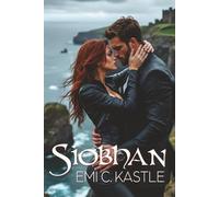 Siobhan: O'Sullivan Clan. Libro 3
