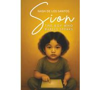 Sion: The Boy Who Barely Speaks (The Whispering Chronicles)