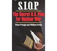 Siop: The Secret U.S. Plan for Nuclear War