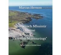 Sioscarnach Mhuintir Fhínse: Feenish Murmurings - A recent history