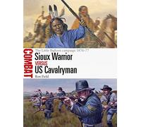 Sioux Warrior vs US Cavalryman