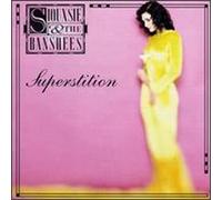 Siouxsie and Banshees - Superstition