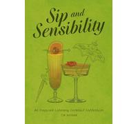 Sip and Sensibility: An Inspired Literary Cocktail Collection