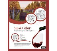 Sip & Color: Elegant Monogram Coloring Book - Relax, Create, Unwind