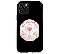 Sip Happens Just Wine About It Funny Womens Pun Joke Quote Case for iPhone 11 Pro