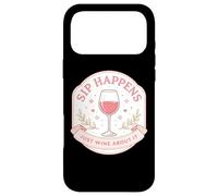 Sip Happens Just Wine About It Funny Womens Pun Joke Quote Case for iPhone 17 Pro Max